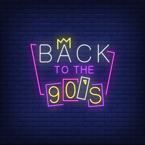 Bright back to nineties neon lettering vector image