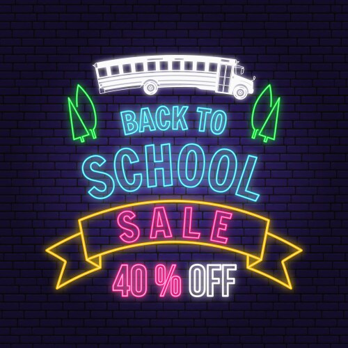 Back to school sale neon design or emblem vector image