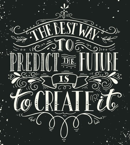 Best way to predict the future is create vector image