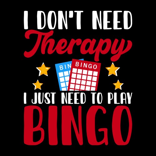 funny casino player bingo t-shirt design vector image