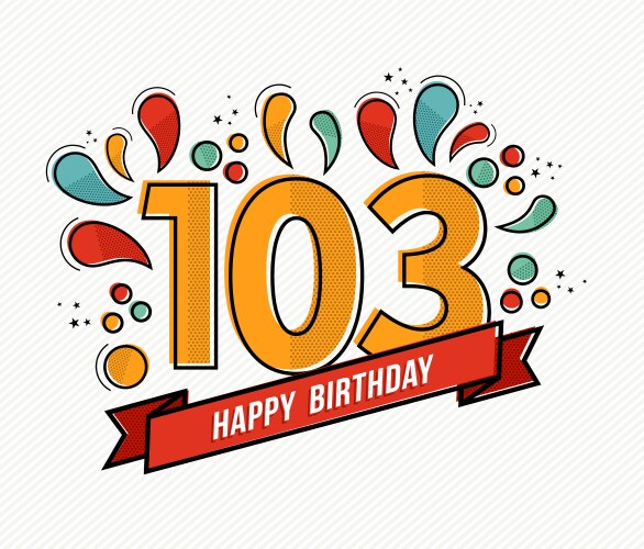 Color happy birthday number 103 flat line design vector image