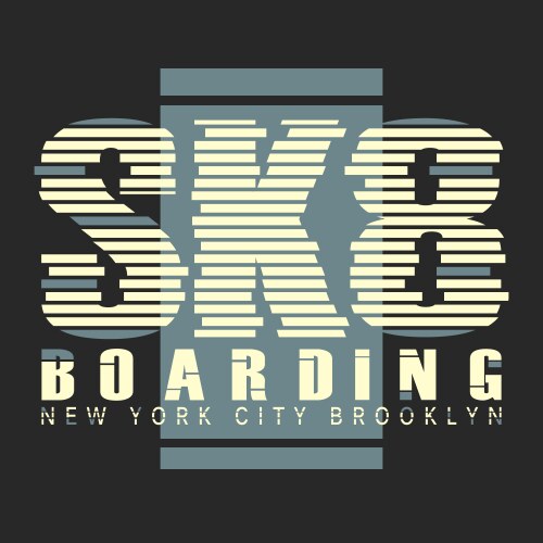 Skate board brooklyn typography vector image