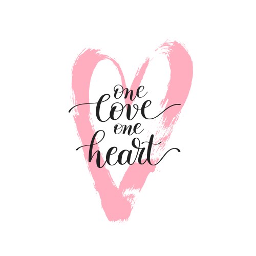 One love heart handwritten lettering quote vector image