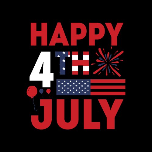 happy 4th july - t shirts design vector image