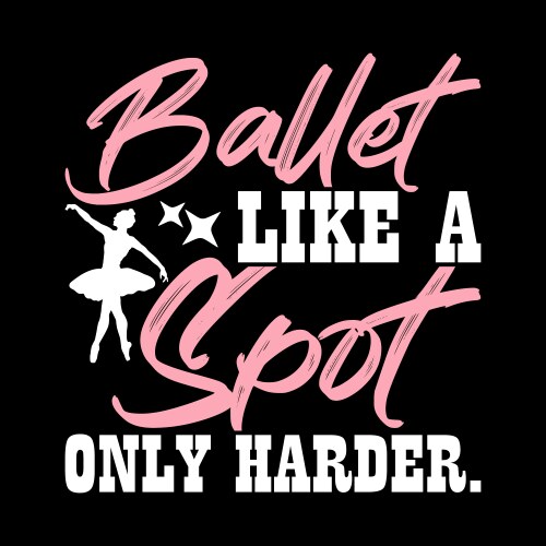 ballerina ballet dance t-shirt design vector image