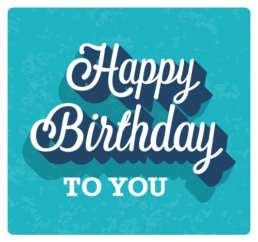 Happy birthday greeting card vector image