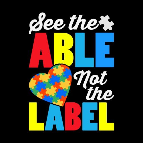 See the able not label autism awareness vector image