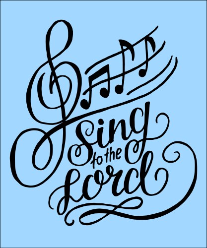 Hand lettering sing to the lord on a blue vector image