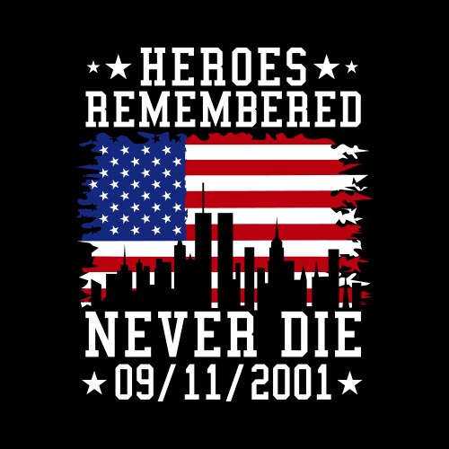 patriot day - heroes remembered vector image