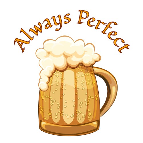 always perfect beer poster vector image