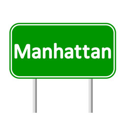 manhattan green road sign vector image