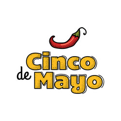 cinco de mayo logo hand drawn lettering and chili vector image