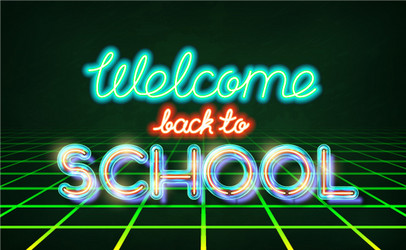 welcome back to school retro neon vector image