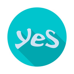 word yes icon flat style vector image