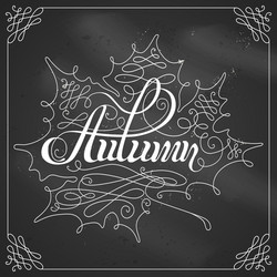 chalk autumn calligraphy vector image