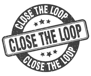 close the loop stamp label round vector image