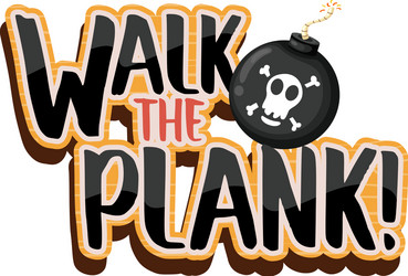 pirate concept with walk plank font banner vector image