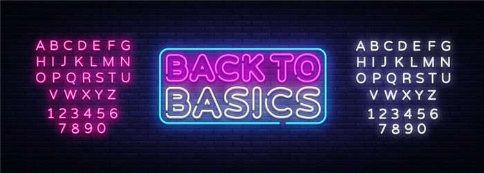 back to basics neon text design template vector image