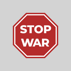 Stop war road sign no hexagonal warning vector