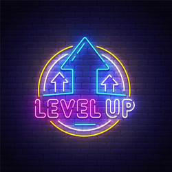 level up neon sign bright signboard light banner vector image