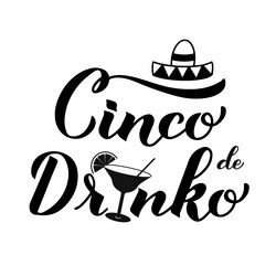 Cinco de drinko calligraphy hand lettering vector