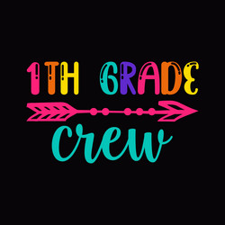 1th grade crew back to school svg vector image