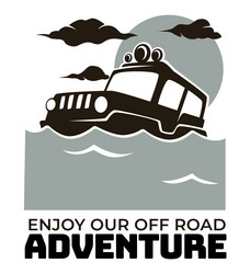 enjoy our off road adventure badge or emblem vector image