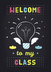 welcome to my class teachers classroom school vector image