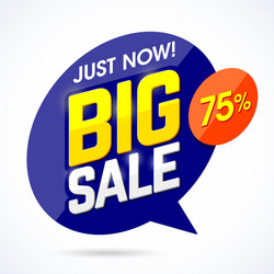 just now big sale banner poster background vector image