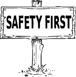 Wooden sign board drawing with safety first text vector