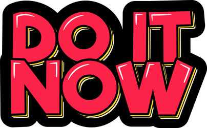 do it now vector image