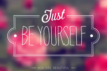 be yourself vector image