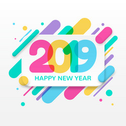 2019 happy new year greeting card vector image