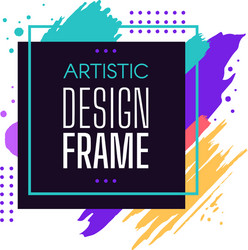 frame square shape brush paint artistic design vector image