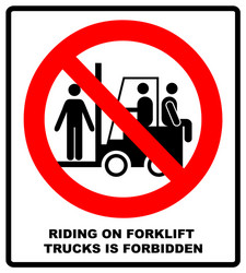 Riding on forklift trucks is forbidden symbol vector