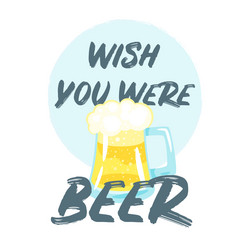 Beer slogan for apparel design vector