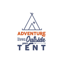 camping logo with typography saying and linear vector image