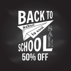 back to school design on the chalkboard vector image