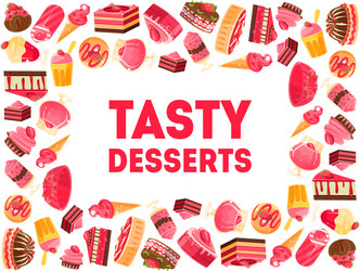 tasty desserts banner template bakery vector image