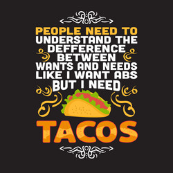 Funny taco quote and saying good for your print vector