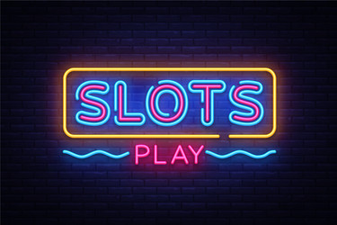 Slots play neon sign slot machine design vector