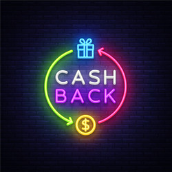 Cash back neon logo sign vector