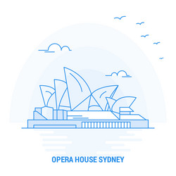 opera house blue landmark creative background vector image