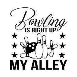 funny bowling is right up my alley vector image