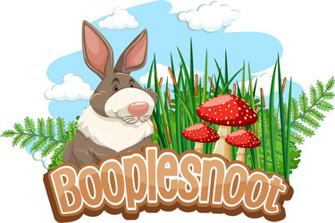 cute rabbit cartoon character with booplesnoot vector image