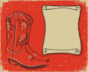 cowboy boots and scroll paper background for text vector image