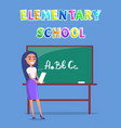 schoolmistress near board teaching alphabet poster vector image