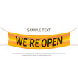 we are open advertising banner grand store opening vector image