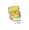 learning is fun lettering vector image