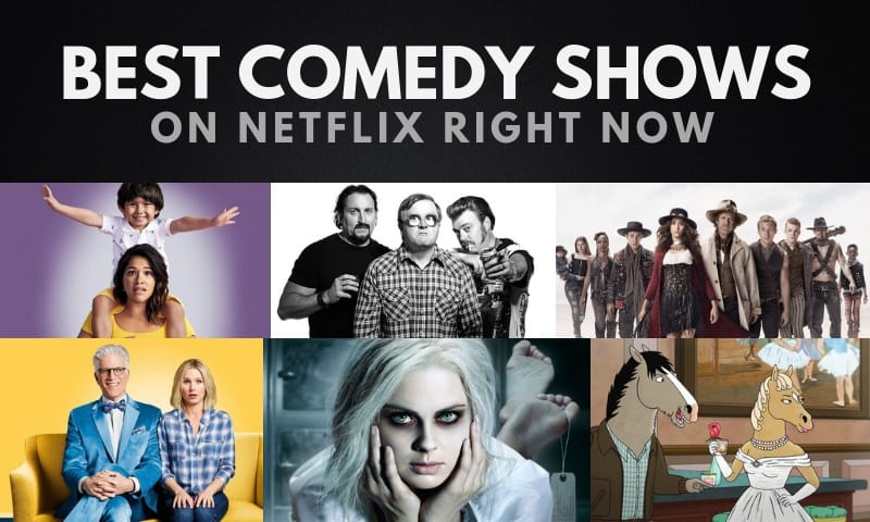 The Best Comedy Shows on Netflix Right Now